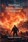 Despliegue Revolucionario (Action)