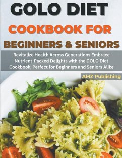 GOLO Diet Cookbook For Beginners and Seniors - Publishing, Amz