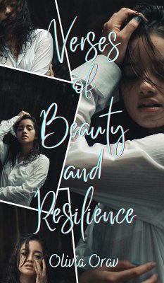 Verses of Beauty and Resilience - Orav, Olivia