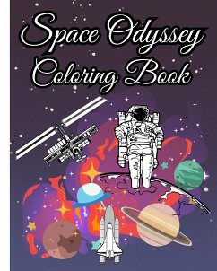 Space Odyssey Coloring Book For Kids - Nguyen, Thy