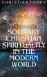Solitary Christian Spirituality in the... - Bild 1