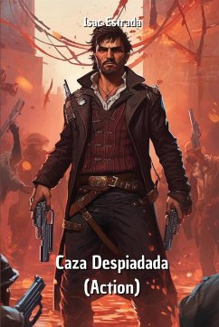 Caza Despiadada (Action) - Estrada, Isac