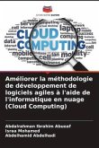 Améliorer la méthodologie de développement de logiciels agiles à l'aide de l'informatique en nuage (Cloud Computing)