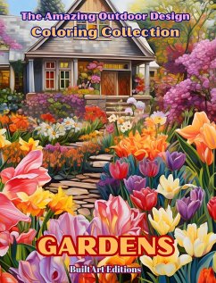 The Amazing Outdoor Design Coloring Collection - Editions, Builtart