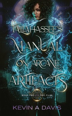 Tallahassee's Manual on Arcane Artifacts - Davis, Kevin A