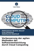 Verbesserung der agilen Methoden der Softwareentwicklung durch Cloud Computing