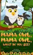 MAMA Owl, MAMA Owl, What Do You SEE? - Bild 1