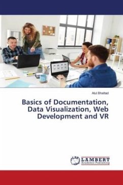 Basics of Documentation, Data Visualization, Web Development and VR