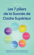 Les 7 piliers de la Succès de Cadre... - Bild 1