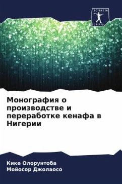 Monografiq o proizwodstwe i pererabotke kenafa w Nigerii - Oloruntoba, Kike;Dzholaoso, Mojosor