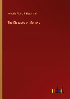 The Diseases of Memory - Ribot, Héodule; Fitzgerald, J.