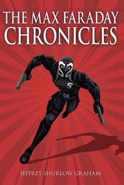 The Max Faraday Chronicles - Graham, Jeffrey Shurlow