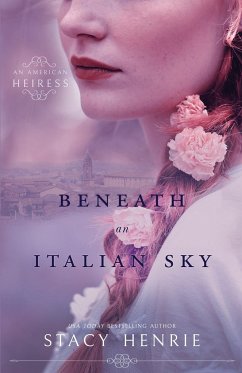 Beneath an Italian Sky - Henrie, Stacy