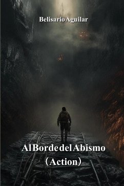 Al Borde del Abismo (Action) - Agilar, Belisario