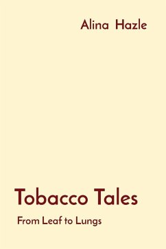 Tobacco Tales - Hazle, Alina