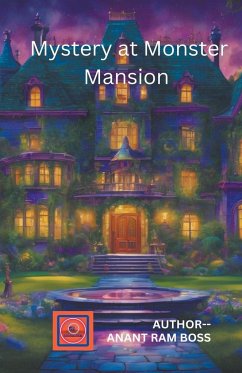 Mystery at Monster Mansion - Boss, Anant Ram