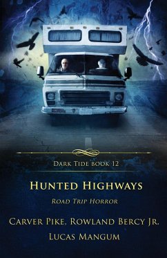 Hunted Highways - Bercy, Rowland; Pike, Carver; Mangum, Lucas