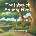 Toothbrush Animal Hunt