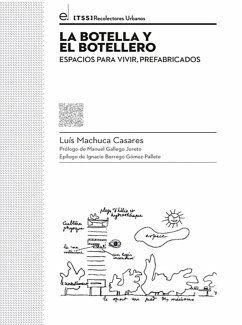 Cover La botella y el botellero : espacios para vivir, prefabricados