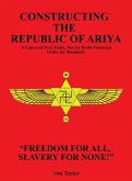 Constructing The Republic of Ariya