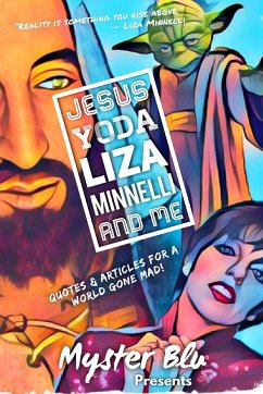 Jesus Yoda Liza Minnelli and Me - Blu, Myster