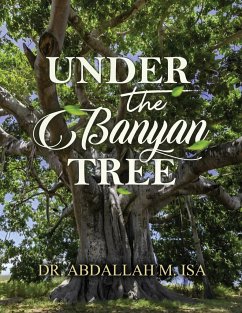 Under the Banyan Tree - Isa, Abdallah M.