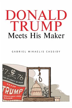 Donald Trump Meets His Maker - Cassidy, Gabriel Mikaelis