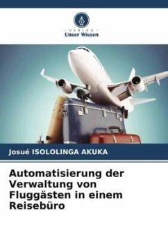 Automatisierung der Verwaltung von Fluggästen in einem Reisebüro - ISOLOLINGA AKUKA, Josué