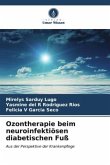 Ozontherapie beim neuroinfektiösen diabetischen Fuß