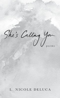 She's Calling You - DeLuca, L. Nicole