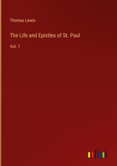 The Life and Epistles of St. Paul