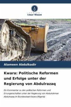 Kwara: Politische Reformen und Erfolge unter der Regierung von Abdulrazaq - Abdulkadir, Alameen