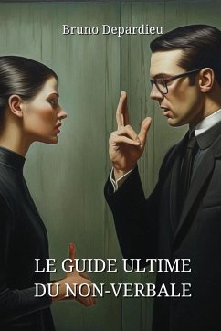 Le Guide Ultime Du Non-Verbale - Depardieu, Bruno