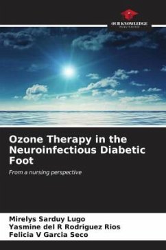 Ozone Therapy in the Neuroinfectious Diabetic Foot - Sarduy Lugo, Mirelys;Rodríguez Ríos, Yasmine del R;García Seco, Felicia V