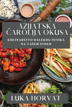 Azijatska ¿arolija Okusa - Horvat, Luka