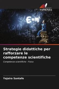 Strategie didattiche per rafforzare le competenze scientifiche - Santafé, Yajaira