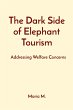 The Dark Side of Elephant Tourism - Bild 1
