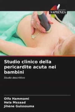 Studio clinico della pericardite acuta nei bambini - Hammami, Olfa;Mssaad, Hela;Guissouma, Jihene