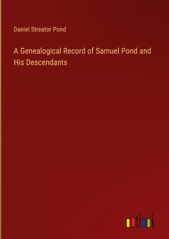 A Genealogical Record of Samuel Pond and His Descendants