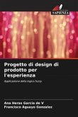 Progetto di design di prodotto per l'esperienza