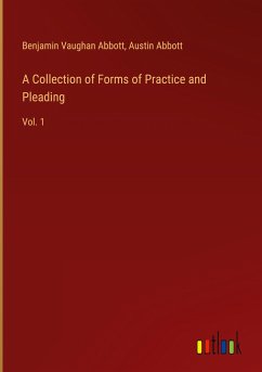 A Collection of Forms of Practice and Pleading