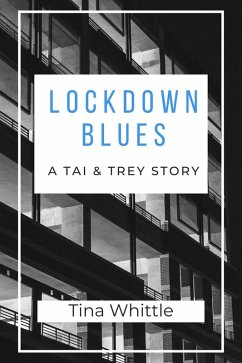 Lockdown Blues (A Tai & Trey Story) (eBook, ePUB) Cover Lockdown Blues (A Tai & Trey Story) (eBook, ePUB)