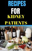 Recipes For Kidney Patients (eBook, ePUB)