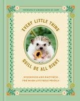 Every Little Thing Quill Be All Right (eBook, ePUB) - Ink & Willow