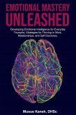 Emotional Mastery Unleased (eBook, ePUB) Emotional Mastery Unleased (eBook, ePUB)