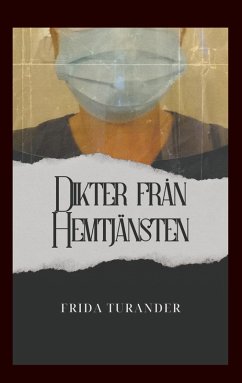 Dikter från Hemtjänsten (eBook, ePUB) - Turander, Frida