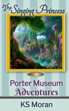 Cover The Singing Princess (Porter Museum Adventures, #1) (eBook, ePUB)