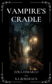 Vampire's Cradle (Bloodhaven Manor Series, #1) (eBook, ePUB) Vampire's Cradle (Bloodhaven Manor Series, #1) (eBook, ePUB)