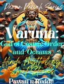 Varuna: God of cosmic orders and oceans. (Pawan Parvah Series) (eBook, ePUB)