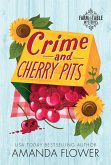 Crime and Cherry Pits (eBook, ePUB) Crime and Cherry Pits (eBook, ePUB)